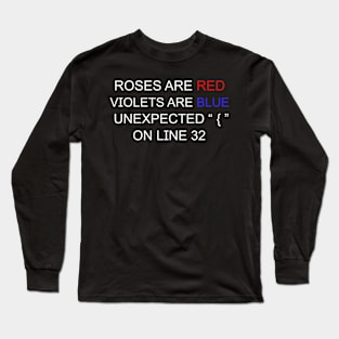 Roses Are Red Violets Are Blue Unexpected { On Line 32 Long Sleeve T-Shirt